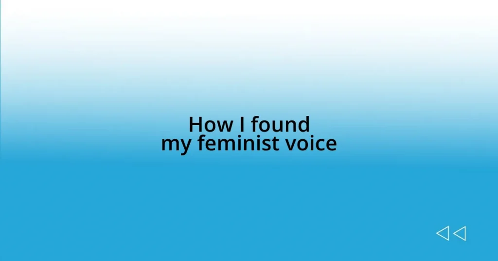 How I found my feminist voice