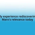 My experience rediscovering Marx’s relevance today