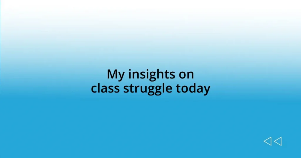 My insights on class struggle today