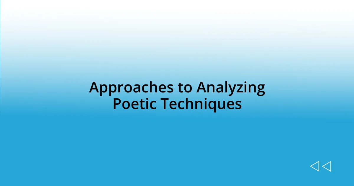 Approaches to Analyzing Poetic Techniques