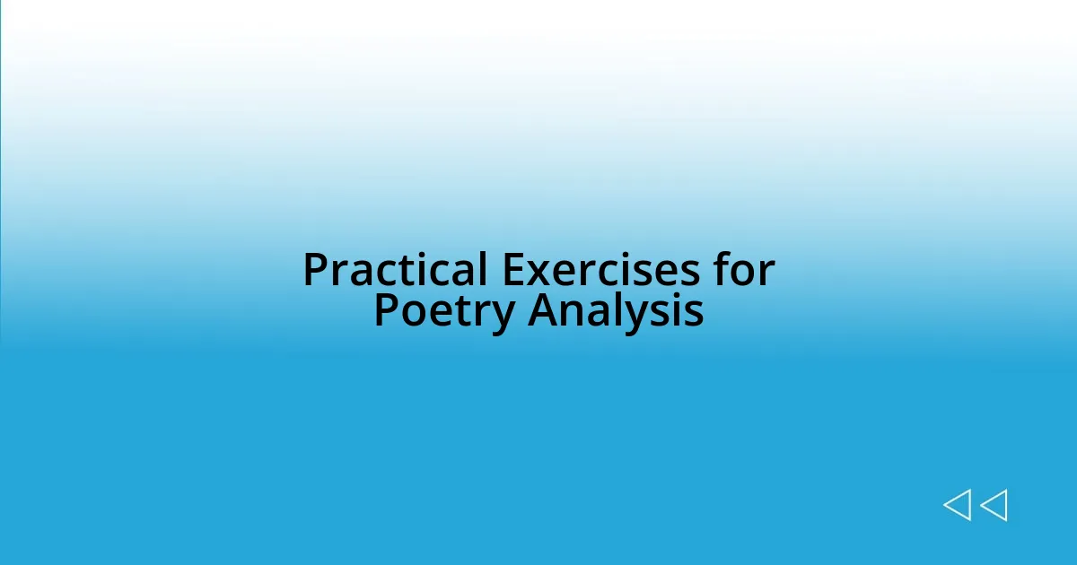 Practical Exercises for Poetry Analysis