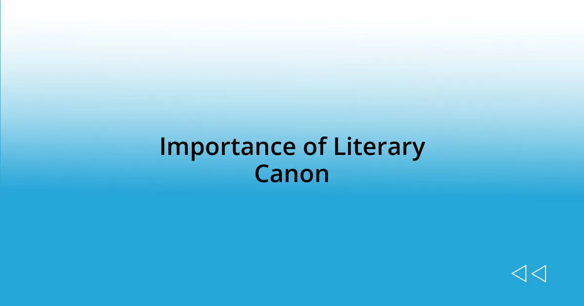 Importance of Literary Canon