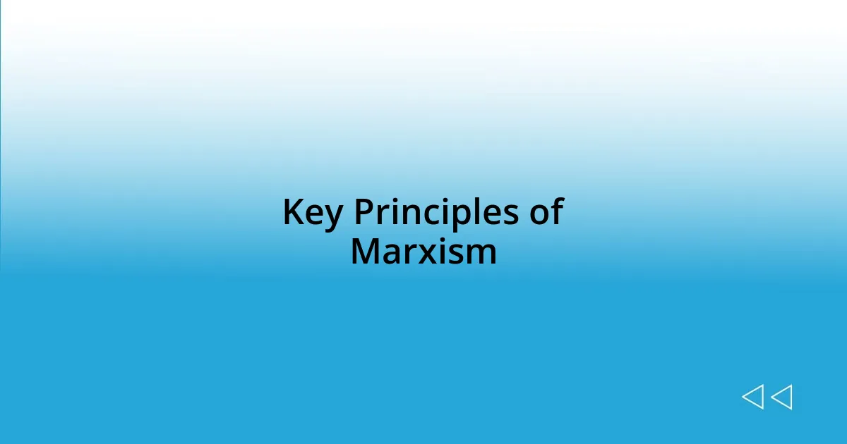 Key Principles of Marxism