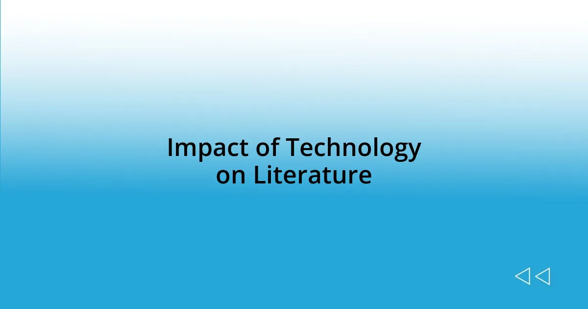 Impact of Technology on Literature