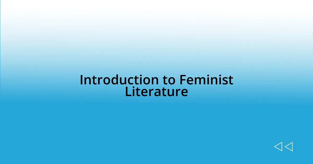 Introduction to Feminist Literature