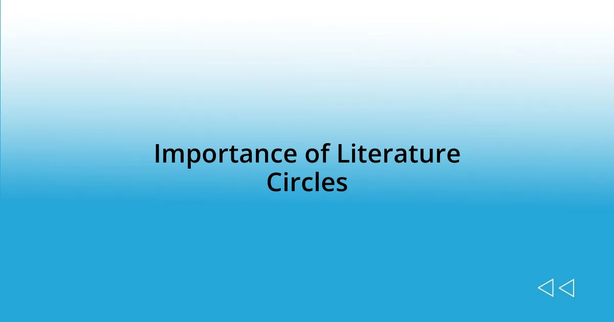 Importance of Literature Circles