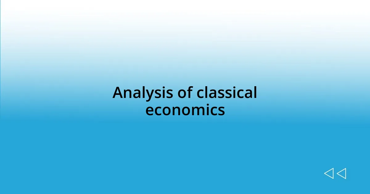 Analysis of classical economics