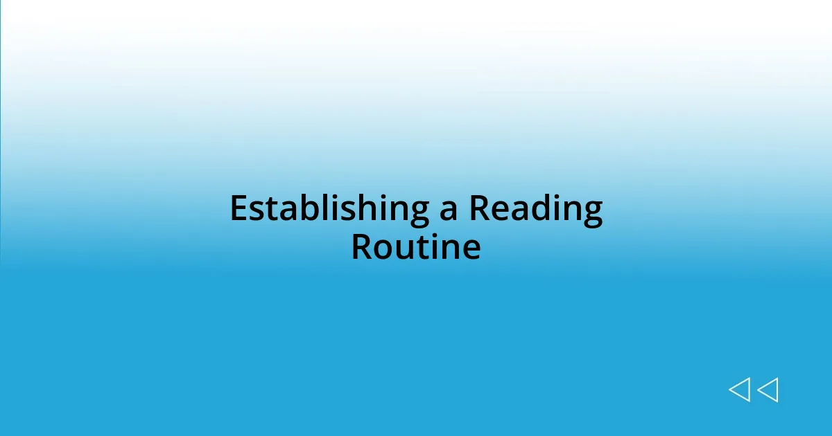 Establishing a Reading Routine