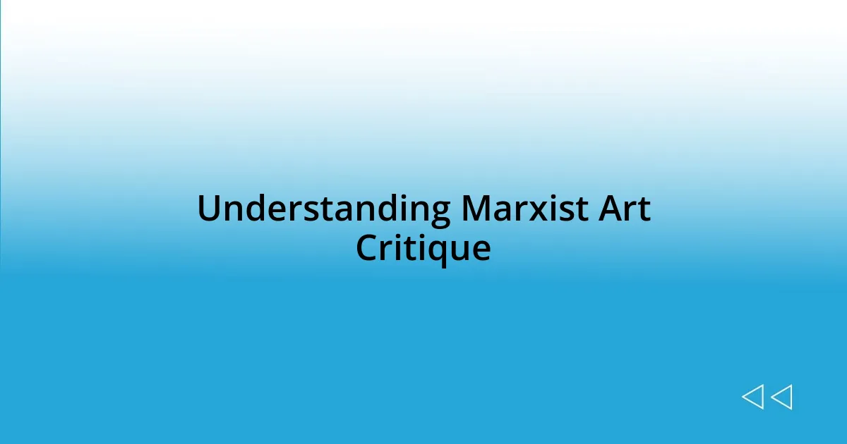 Understanding Marxist Art Critique