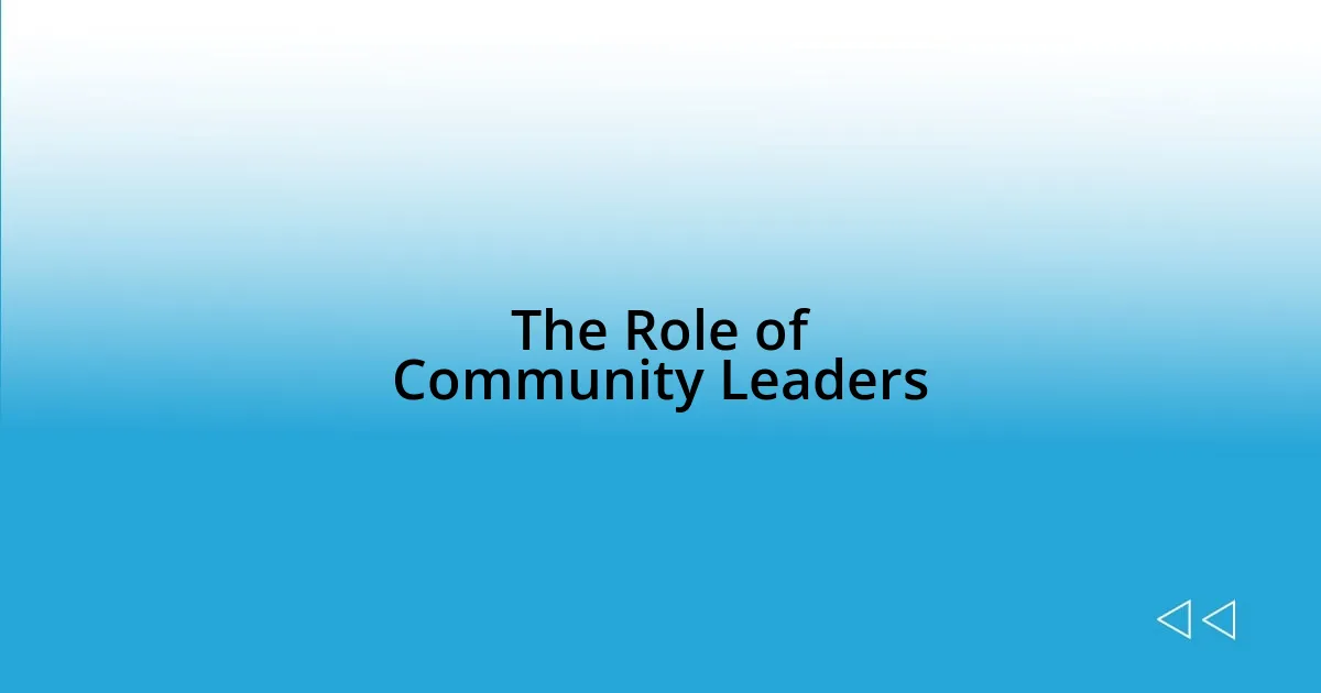 The Role of Community Leaders